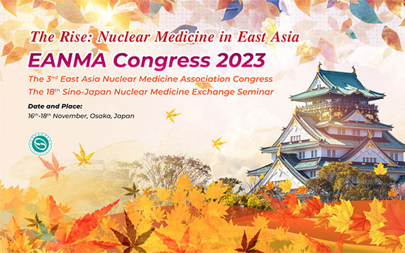 The East Asia Nuclear Medicine Joint Academic Conference and the China-Japan Nuclear Medicine Exchange Association working Conference were grandly opened in Osaka, Japan